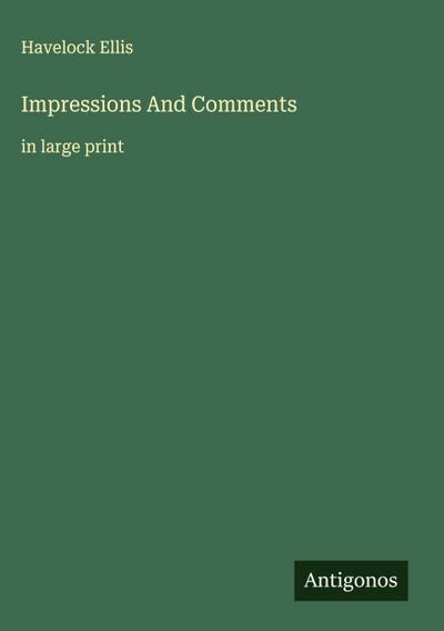 Impressions And Comments