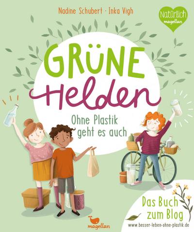 Grüne Helden - Ohne Plastik geht es auch