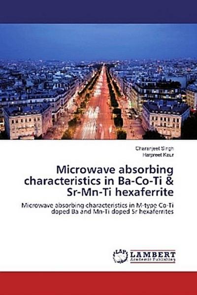 Microwave absorbing characteristics in Ba-Co-Ti & Sr-Mn-Ti hexaferrite