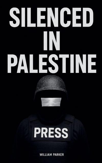 Silenced in Palestine