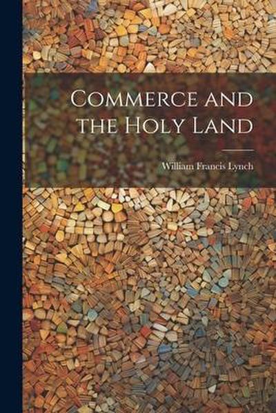 Commerce and the Holy Land