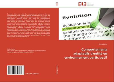 Comportements adaptatifs d'entité en environnement participatif - Cédric Buche