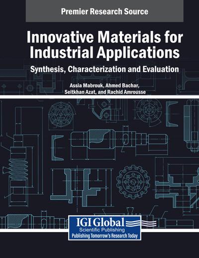 Innovative Materials for Industrial Applications