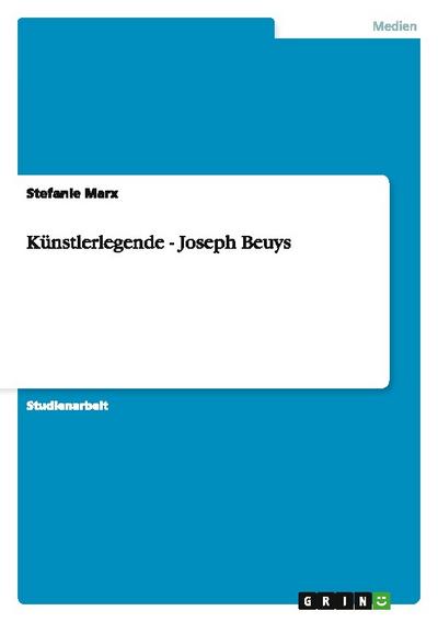Künstlerlegende - Joseph Beuys