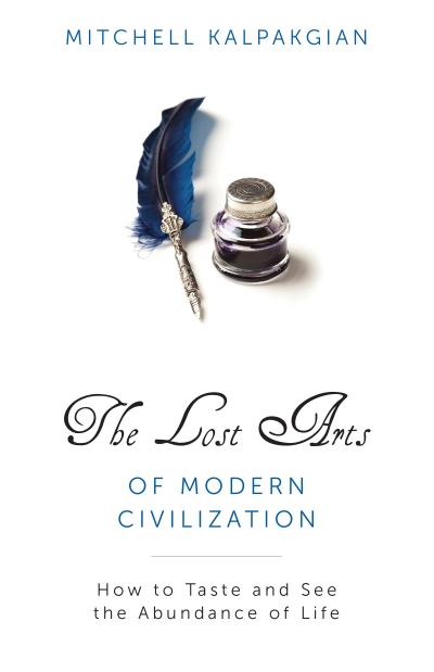 Lost Arts of Modern Civilization