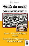 Halle (Saale): Damals - 40 Jahre DDR gehen zu Ende