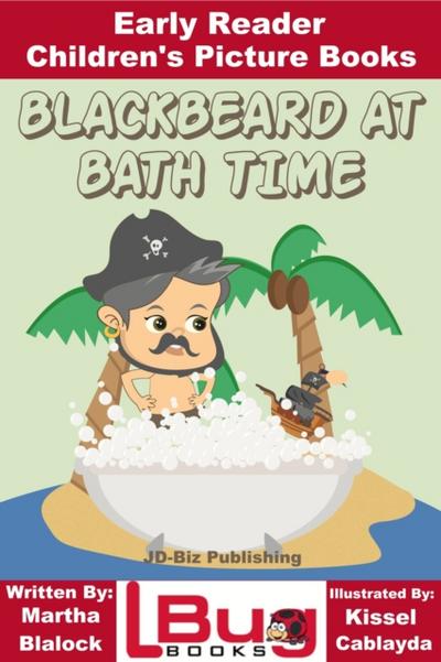 Blackbeard at Bath Time: Early Reader - Children’s Picture Books