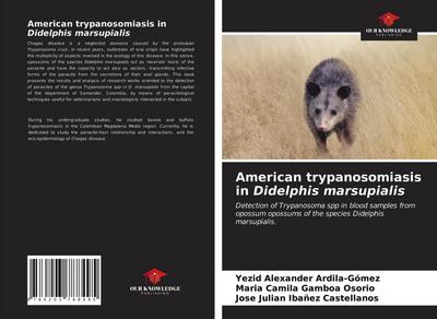 American trypanosomiasis in Didelphis marsupialis