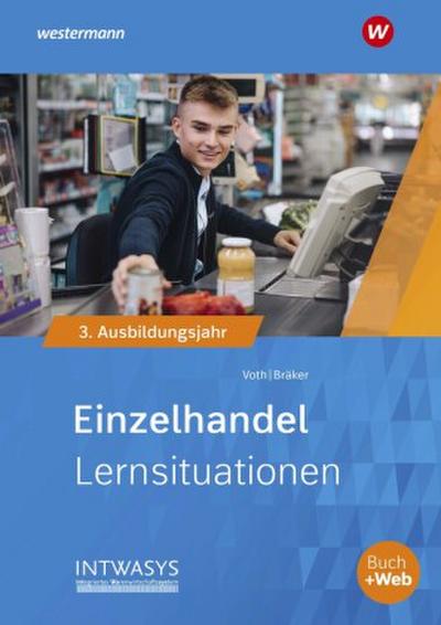 Einzelhandel nach Ausbildungsjahren. 3. Ausbildungsjahr: Lernsituationen