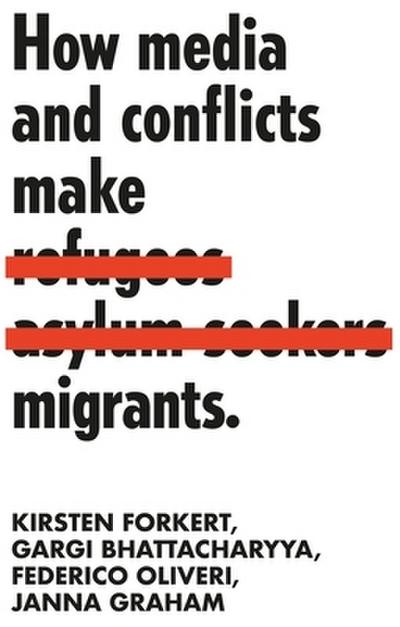 How media and conflicts make migrants