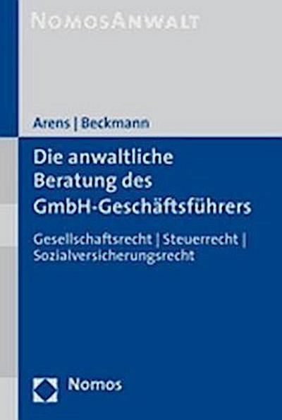 Die anwaltliche Beratung des GmbH-Geschäftsführers