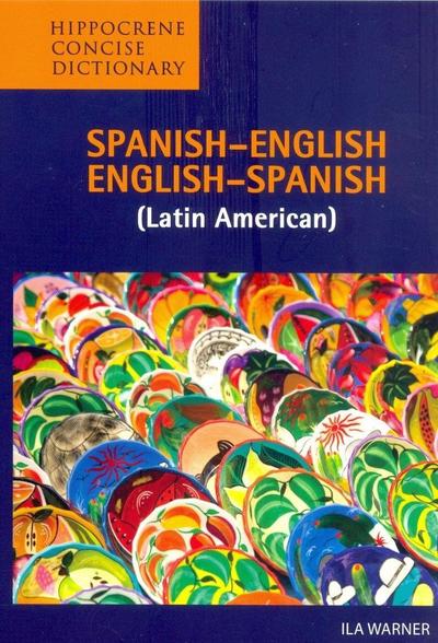 Spanish-English/English-Spanish (Latin American) Concise Dictionary