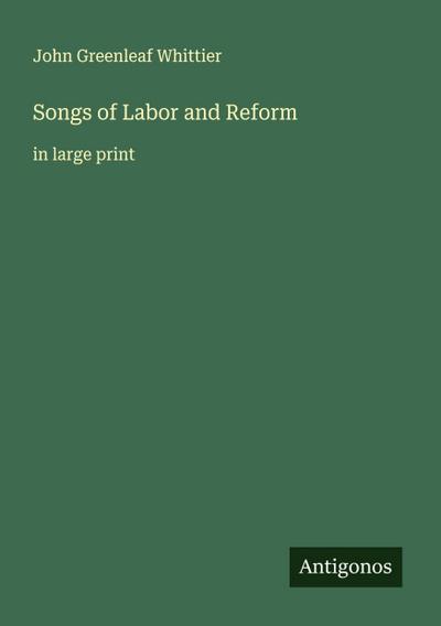 Songs of Labor and Reform