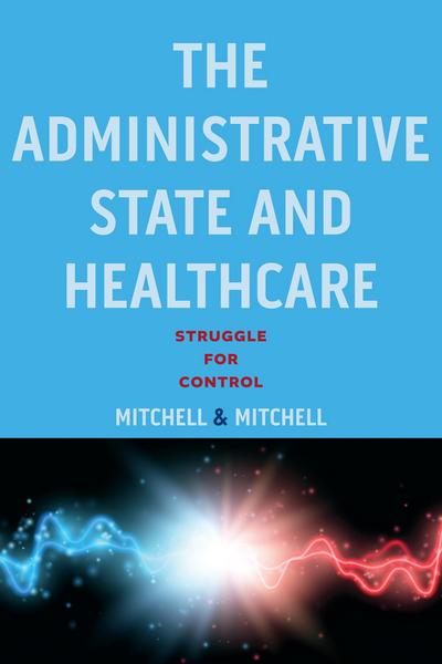 Administrative State and Healthcare