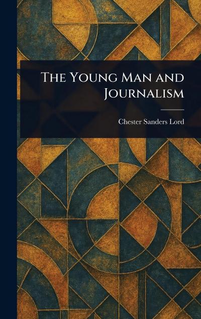 The Young Man and Journalism