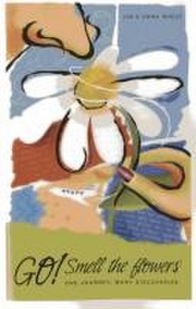 Go! Smell the Flowers