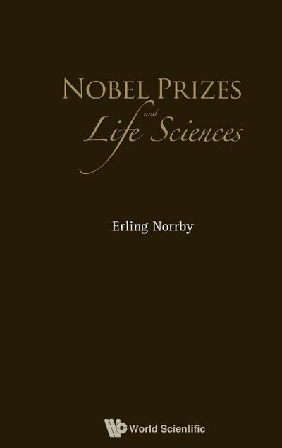 NOBEL PRIZES AND LIFE SCIENCES