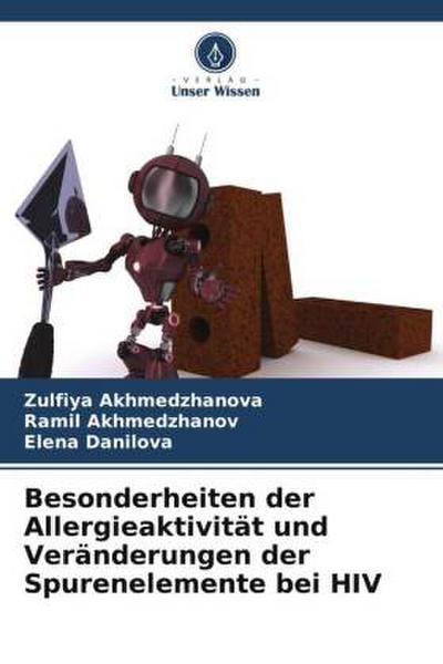 Besonderheiten der Allergieaktivität und Veränderungen der Spurenelemente bei HIV