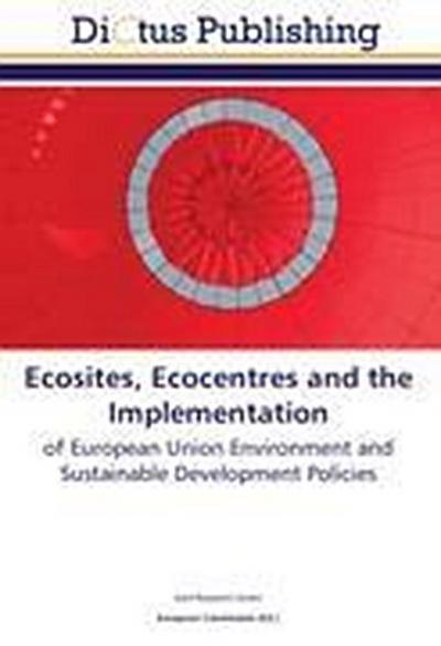 Ecosites, Ecocentres and the Implementation