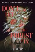 Don’t Let the Forest In