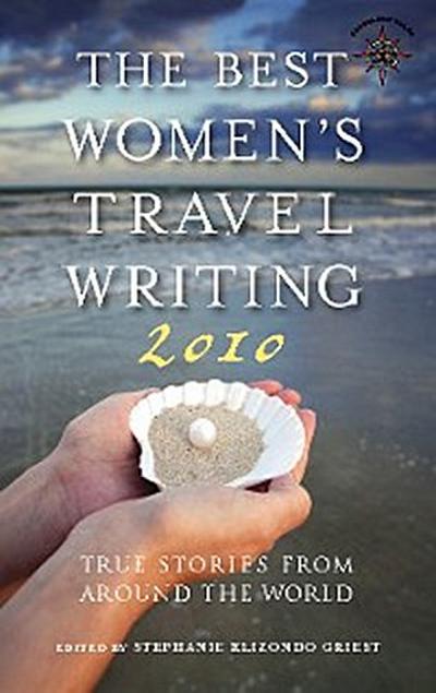 The Best Women’s Travel Writing 2010