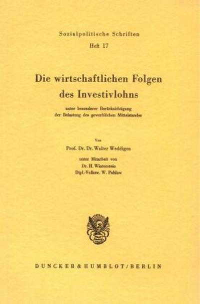 Die wirtschaftlichen Folgen des Investivlohns unter besonderer Berücksichtigung des gewerblichen Mittelstandes.