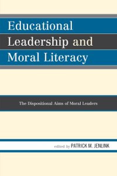 Educational Leadership and Moral Literacy