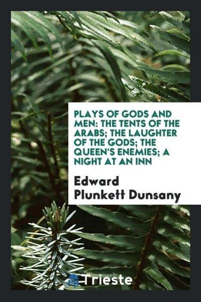 Plays of Gods and Men