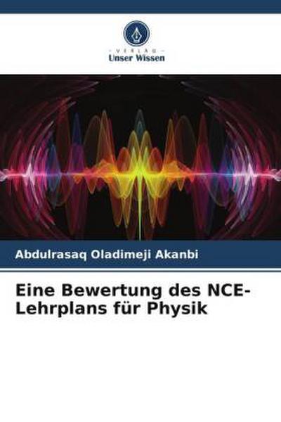 Eine Bewertung des NCE-Lehrplans für Physik