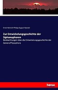 Zur Entwickelungsgeschichte der Siphonophoren