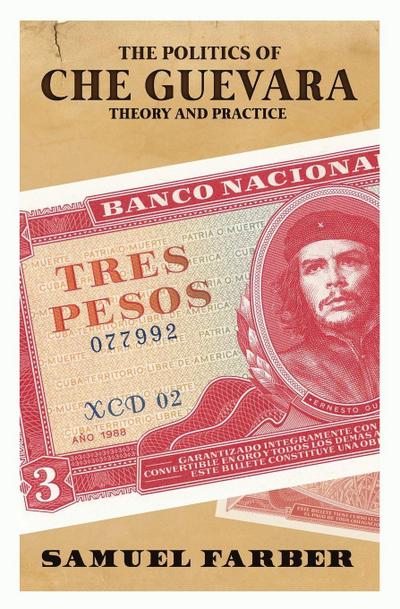 The Politics of Che Guevara