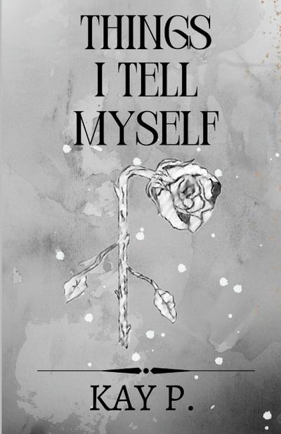 Things I Tell Myself