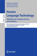 Human Language Technology. Challenges for Computer