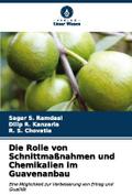 Die Rolle von Schnittmaßnahmen und Chemikalien im 
