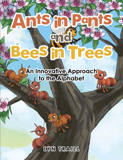 Ants in Pants and Bees in Trees