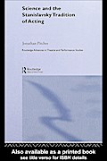 Science and the Stanislavsky Tradition of Acting