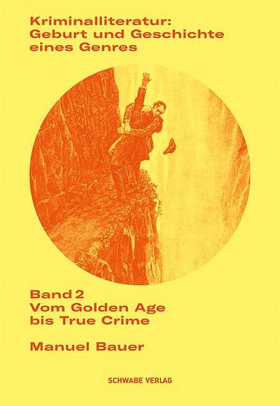 Kriminalliteratur: Geburt und Geschichte eines Genres