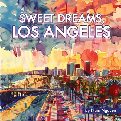 Sweet Dreams, Los Angeles