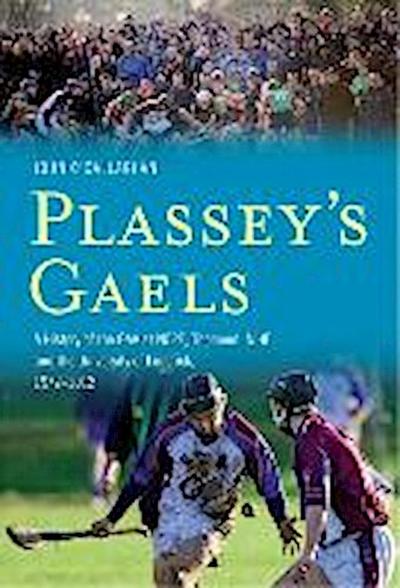 Plassey’s Gaels