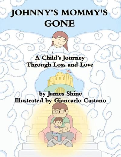 Johnny’s Mommy’s Gone