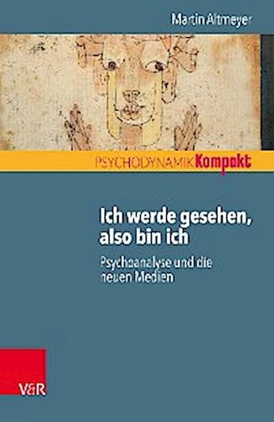Ich werde gesehen, also bin ich