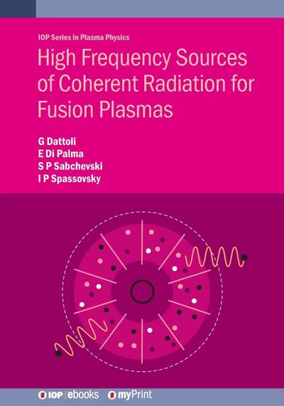 High Frequency Sources of Coherent Radiation for Fusion Plasmas