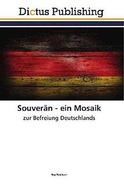 Souverän - ein Mosaik