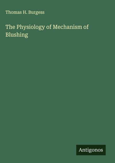 The Physiology of Mechanism of Blushing