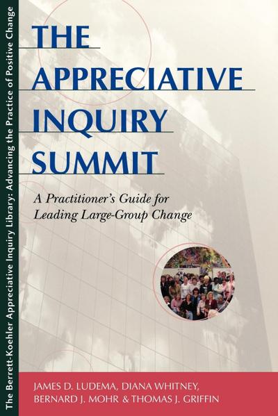 The Appreciative Inquiry Summit