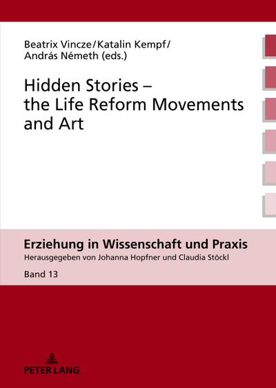 Hidden Stories ¿ the Life Reform Movements and Art
