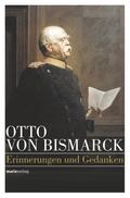 Otto von Bismarck - Politisches Denken