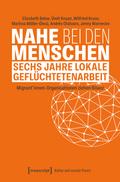 Nahe bei den Menschen – Sechs Jahre lokale Geflüchtetenarbeit