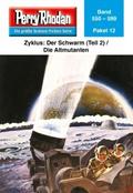 Perry Rhodan-Paket 12: Der Schwarm (Teil 2) / Die Altmutanten von  | Ebook