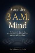 Stop the 3 A.M Mind